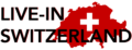 Live in Switzerland