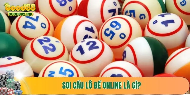 Soi Cầu Lô Đề Online| Những Phương Pháp Chơi Hay Dễ Thắng 2 Định nghĩa soi cầu lô đề online