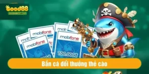 Bắn cá đổi thưởng thẻ cào tại Good88 là cơ hội để người chơi thu tiền khủng